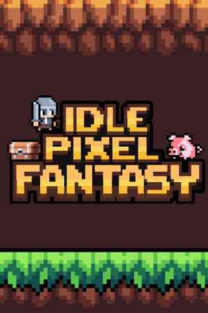 《Idle Pixel Fantasy》免费下载｜单机游戏