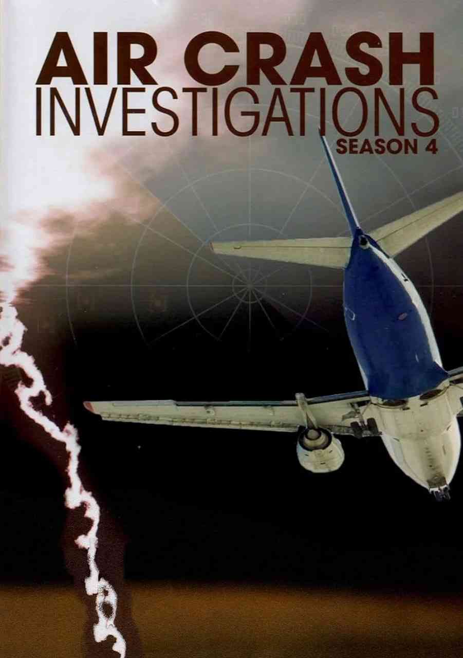 《空中浩劫 第四季》免费高清无广告在线播放|纪录片,灾难·加拿大·2007