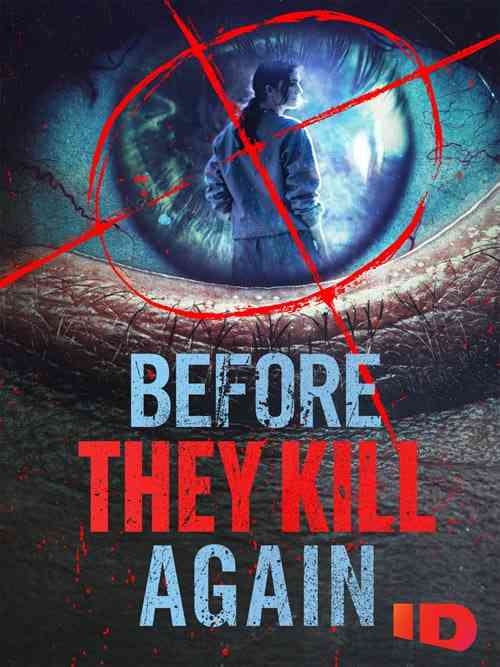 《在他们再次杀人之前 第一季》免费高清无广告在线播放|犯罪·美国·2024