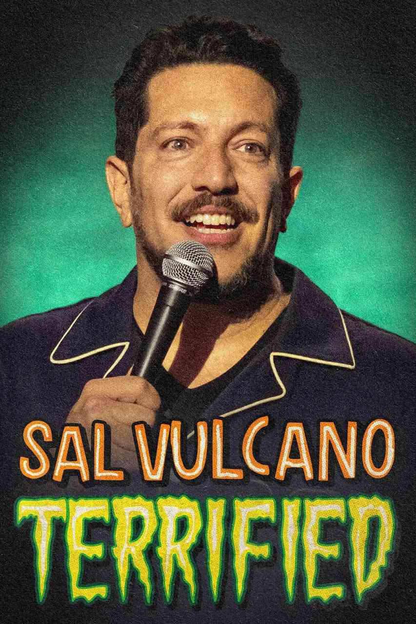 《Sal Vulcano：惊恐万分》免费高清无广告在线播放|喜剧·美国·2024