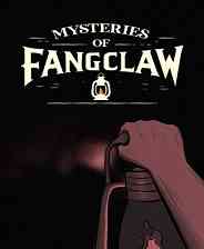 《Mysteries Of FangClaw》免安装中文版》游戏免费下载|冒险游戏·恐怖·惊悚·解谜·心理恐怖